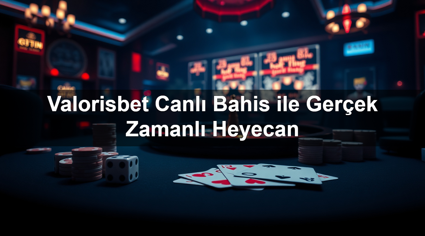 valorisbet canl bahis ile ger ek zamanl heyecan 1783633315673
